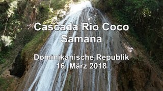 Wasserfall Rio Coco Samana Dominikanische Republik [upl. by Nybbor]