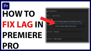 How to Fix Lag in Premiere Pro EASY FIX [upl. by Jacintha157]