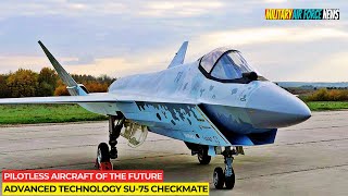 Advanced Technology SU75 Checkmate Pilotless Aircraft of the Future [upl. by Reinwald]