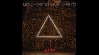 les choristes techno remix  alexis [upl. by Lorie]