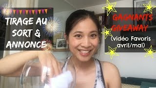 ANNONCE GAGNANTS GIVEAWAY vidéo Favoris avrilmai 2017 [upl. by Peria]