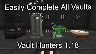 How to Complete all Vaults in Vault Hunters 118 [upl. by Henebry]