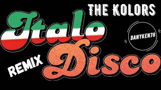 The Kolors  ITALODISCO  Bootleg Remix Danyken78 [upl. by Nordgren731]