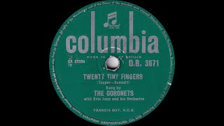 The Coronets  Twenty Tiny Fingers [upl. by Lectra]