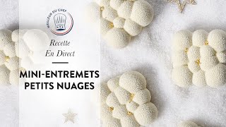 Recette en Direct  Les MiniEntremets Petits Nuages de Chef Philippe [upl. by Dorion659]