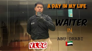 A day in my life as a waiter  Abu dhabi vlog [upl. by Dobrinsky]