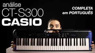 ANÁLISE PORTUGUÊS TECLADO CTS300 CASIO  LINHA CTS100 CTS200 CTS300 [upl. by Budde335]