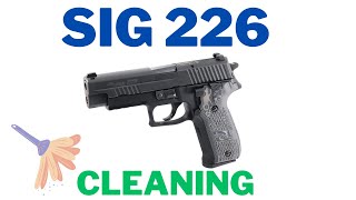 Sig Sauer P226 Cleaning Video [upl. by Ennael]