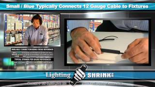 LightingShrink  SmallBlue Typically Connects 12 Gage Cable to Fixtures [upl. by Yahs196]