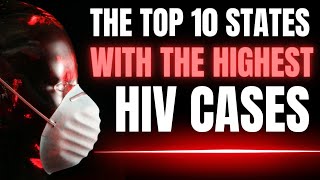 TOP 10 CITIES WITH THE HIGHEST HIV CASES IN 2024 [upl. by Gignac712]