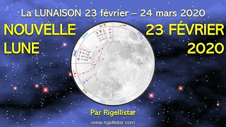 La lunaison Nouvelle lune 23 février 2020 du 23 février au 24 mars 2020  Rigellistar [upl. by Bjork]