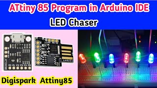 Attiny 85 DigiSpark Arduino IDE LED Chasing  LED Chaser  by Atechtechnology [upl. by Yeffej]