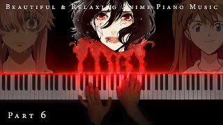 The Most Beautiful amp Relaxing Anime Piano Music Part 6 [upl. by Ataynek140]