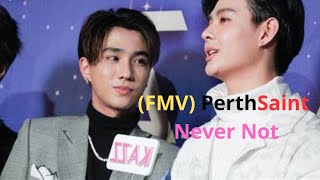 FMV PerthSaint  Never Not [upl. by Stenger]