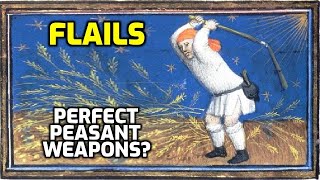 FLAILS More Perfect Peasants Weapons [upl. by Woo]