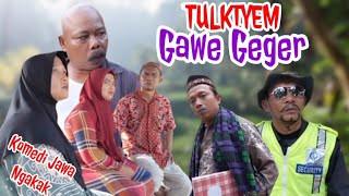 Part 70  TULKIYEM GAWE GEGER komedijawa medanviral atoklabu [upl. by Atinyl]