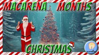 Macarena Months Christmas  Calendar Song  Months Song [upl. by Myrna]