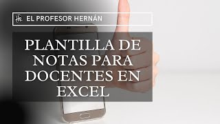 Plantilla de notas para docentes en excel  CURSO DE EXCEL [upl. by Nynnahs586]