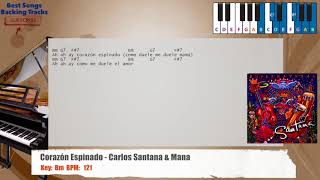 🎹 Corazón Espinado  Santana ft Maná Piano Backing Track with chords and lyrics [upl. by Ainola364]