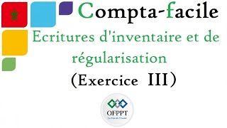 Comptabilité générale  Ecritures dinventaire et de régularisation Exercice III [upl. by Namsu]