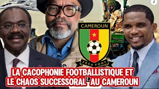 🛑🇨🇲👉🏿La Caco  phonie foofballistique et le chaos successoral au Cameroun🇨🇲 [upl. by Gerrie]