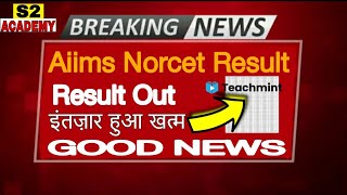 AIIMS Norcet Result Norcet Cut OffNorcet latest news [upl. by Antonin]