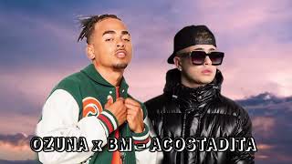 acostadita  Remix  Ozuna x bm [upl. by Yrotciv691]