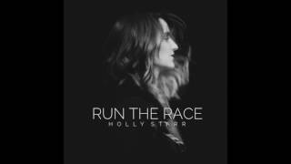 Christian Music quotRun the Racequot  Christian Song by Holly Starr [upl. by Sinnylg]