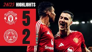 FIVESTAR PERFORMANCE ⭐️  Man Utd 52 Leicester  Highlights [upl. by Brunhilda]