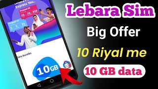 Lebara Internet Sim Big offer  10 Riyal me 10 GB data  जल्दी करो [upl. by Teriann]