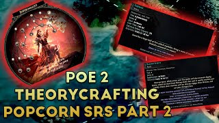 Path of Exile 2 Popcorn SRS Theory crafting  Part 2 Blasphemy [upl. by Ilah]