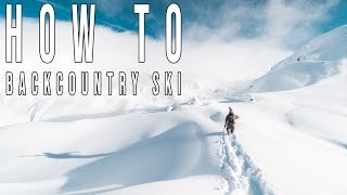 HOW TO BACKCOUNTRY SKI ULTIMATE GUIDE amp VIDEO​ [upl. by Pang]