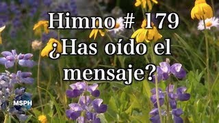 HA62  Himno 179  ¿Has oído el mensaje [upl. by Ciapha]