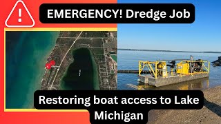 Boat access EMERGENCY  Dredging Lake Michigan canal [upl. by Krutz]