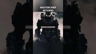 HALO MASTERCHIEF RETURNS [upl. by Alimac]