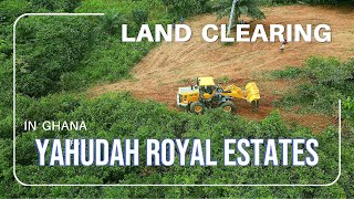 Clearing My Land In Ghana  Yahudah Royal Estates [upl. by Sitarski783]