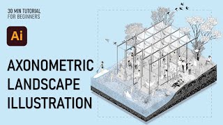 FULL TUTORIAL Axonometric Illustration From Scratch Only Using Illustrator  For Beginners [upl. by Hrutkay]