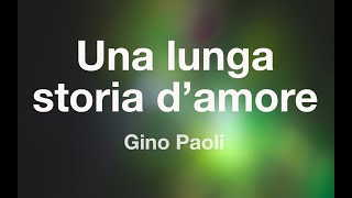 Gino Paoli  UNA LUNGA STORIA DAMORE  Karaoke Fair Use [upl. by Lona]