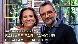 Sauvée par lamour de sa famille adoptive la vie de Frédérique Bedos  Mille et une vies [upl. by Ennaesor]