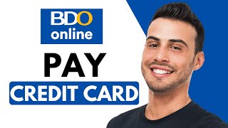 How To Pay BDO Credit Card Using BDO Online Banking  Easy Tutorial 2024 [upl. by Aihsi]