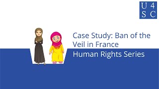 Case Study Ban of the Veil in France Human Rights Series  Academy 4 Social Change [upl. by Afatsom]