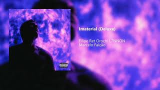 Filipe Ret  Imaterial Deluxe Álbum Completo [upl. by Maples]