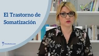 El Trastorno de Somatización [upl. by Forsta]