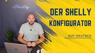 Der Shelly Konfigurator [upl. by Jerrie]