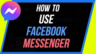 How to Use Facebook Messenger  Beginners Tutorial [upl. by Nnaacissej]