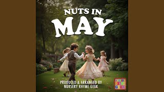 Nuts In May Nursery Rhyme Version [upl. by Mitran]