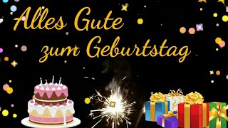 Geburtstagsgrüße für WhatsApp Alles Gute zum Geburtstag  Geburtstagslied [upl. by Bilac]