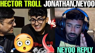 Hector Troll Jonathan Neyoo 😯  Neyoo Reply  godlike jonathan [upl. by Cutcliffe]