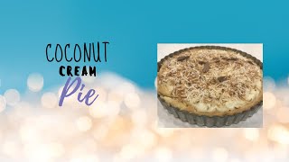 Coconut Cream Pie Recipe [upl. by Nennarb488]