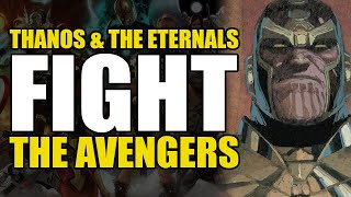 Thanos amp The Eternals Fight The Avengers Eternals Vol 2 Hail Thanos  Comics Explained [upl. by Phelps]